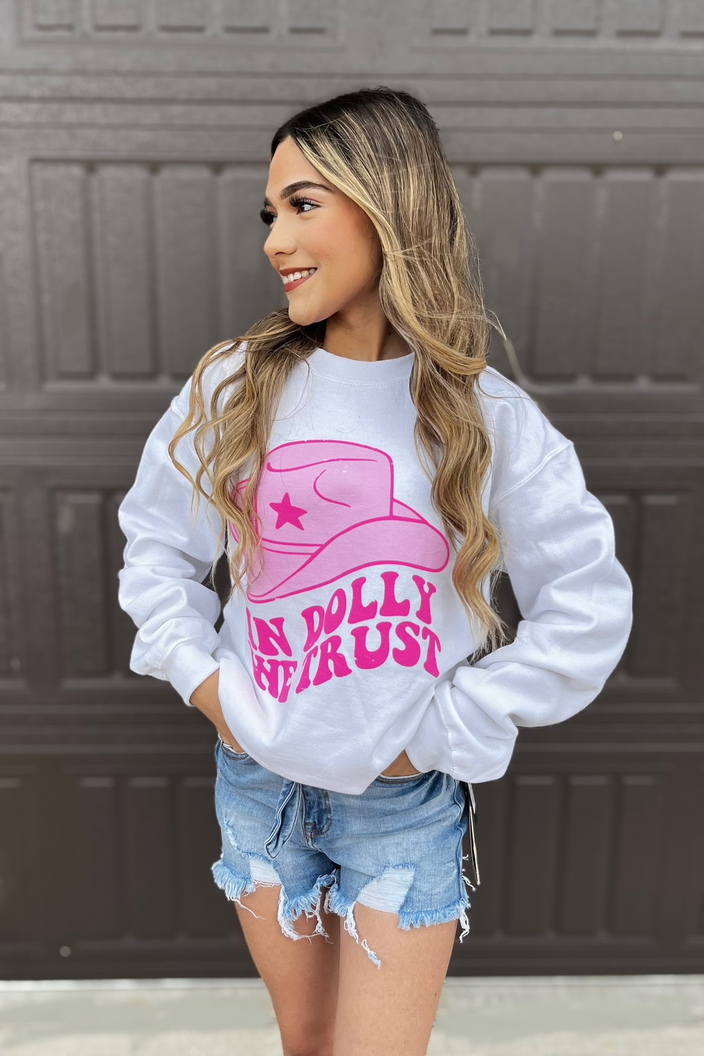 "In Dolly We Trust" Sweatshirt